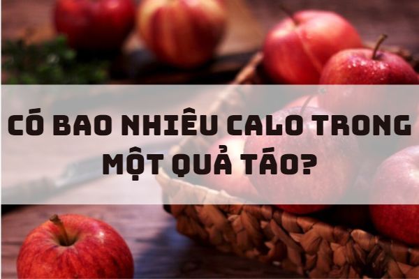 Táo bao nhiêu calo?
