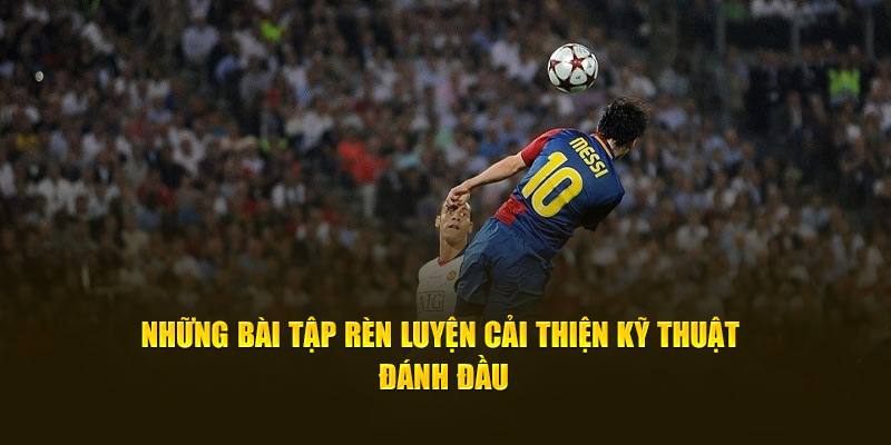 Bài tập rèn luyện kỹ thuật đánh đầu